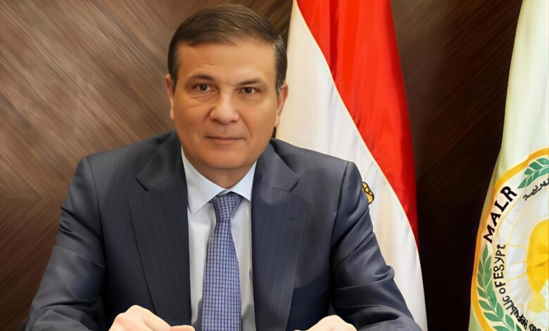وزير الزراعة واستصلاح الأراضي